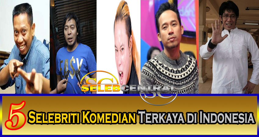 5 Selebriti Komedian Terkaya Di Indonesia