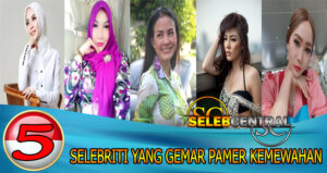 5 Selebriti Yang Gemar Pamer Kemewahan