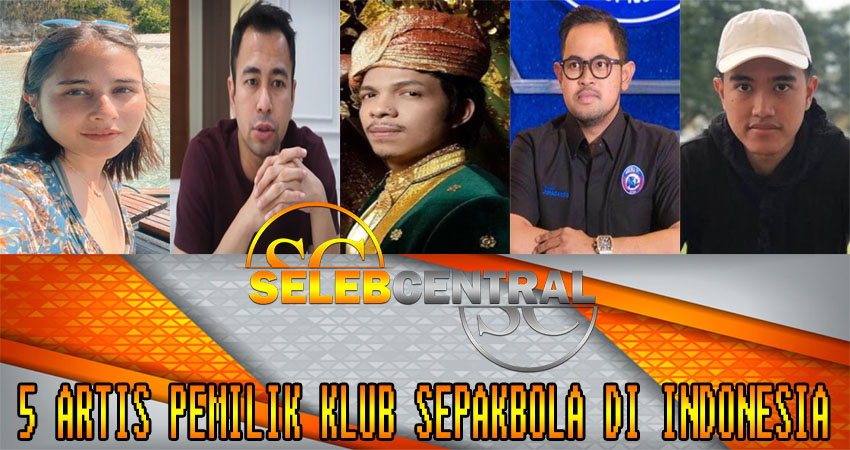 5 Artis Pemilik Klub Sepakbola Di Indonesia