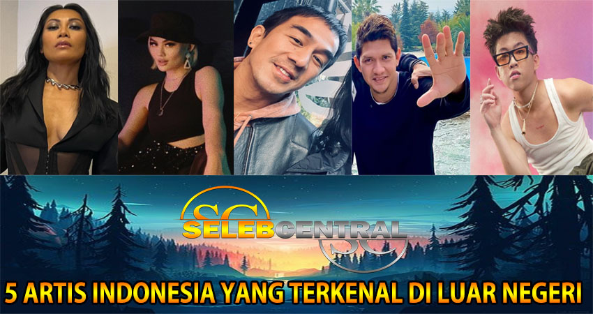 5 Artis Indonesia yang Terkenal di Luar Negeri