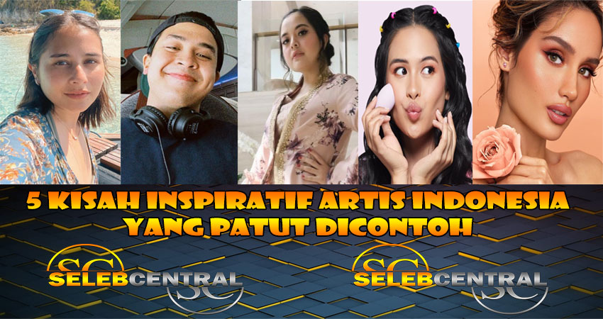 5 Kisah Inspiratif Artis Indonesia Yang Patut Di Contoh