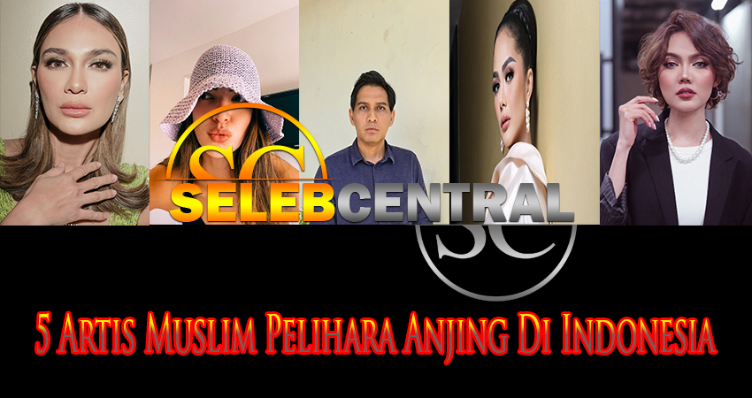 5 Artis Muslim Pelihara Anjing Di Indonesia