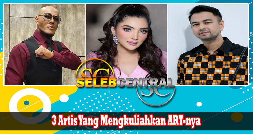 3 Artis Yang Mengkuliahkan ART-nya